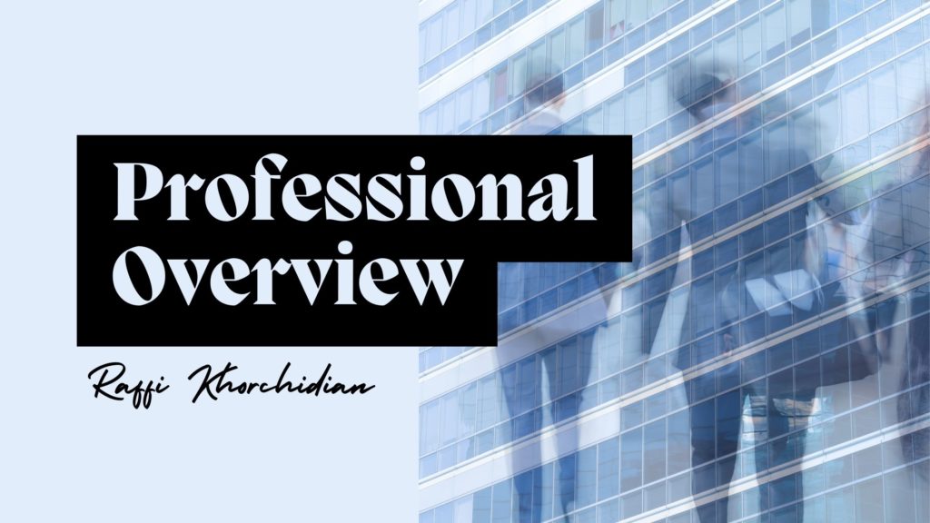 Raffi Khorchidian Professional Overview Blog Banner