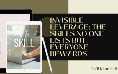 Invisible Leverage: The Skills No One Lists but Everyone Rewards